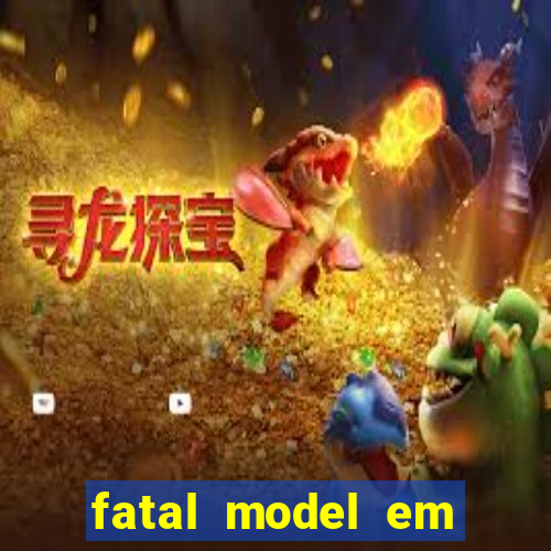 fatal model em porto nacional